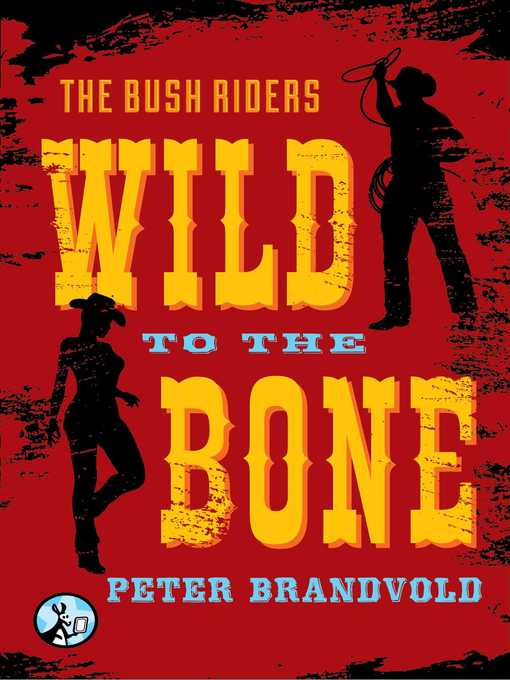 Title details for Wild to the Bone by Peter Brandvold - Available